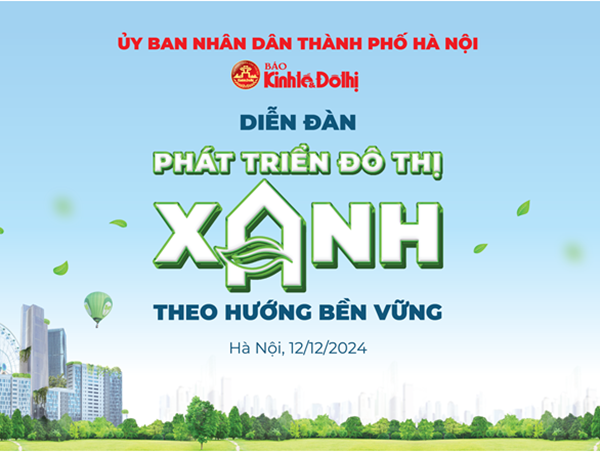 Diễn đàn chia sẻ các giải pháp Phát triển đô thị xanh theo hướng bền vững