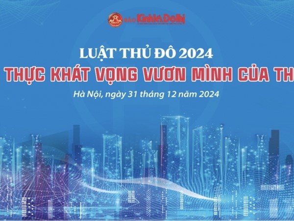 Báo Kinhtế & Đôthị tổ chức các sự kiện truyền thông đưa Luật Thủ đô 2024 vào cuộc sống