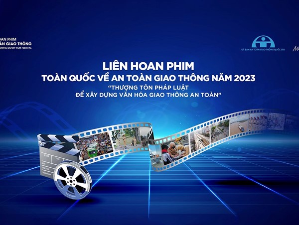 Liên hoan phim toàn quốc về ATGT: Nâng cao ý thức, hình thành văn hoá giao thông