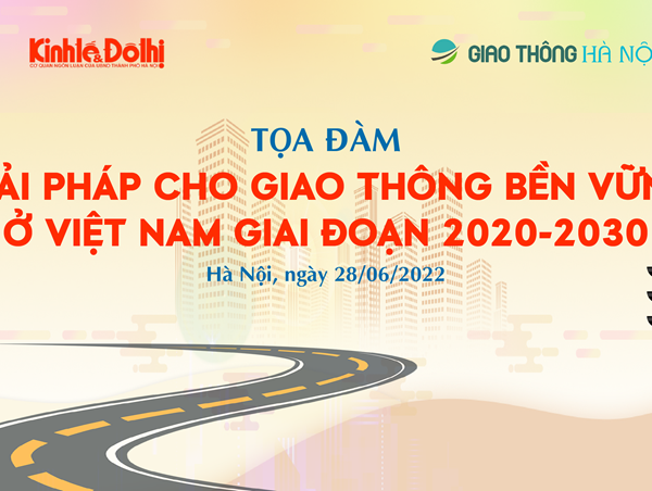 Tọa đàm trực tuyến: “Giải pháp cho giao thông bền vững ở Việt Nam giai đoạn 2020-2030“