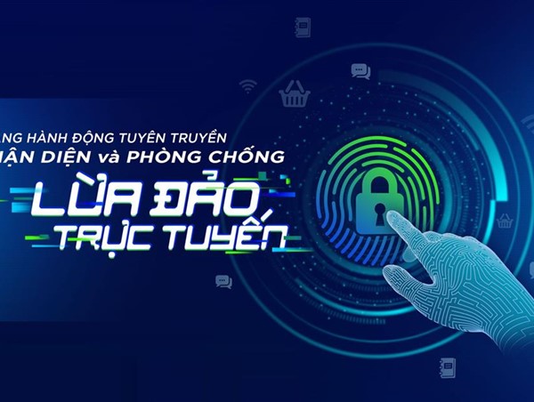 Nhận diện và phòng chống lừa đảo trực tuyến