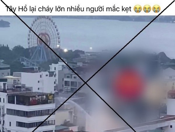 Thông tin quận Tây Hồ cháy lớn nhiều người mắc kẹt là sai sự thật