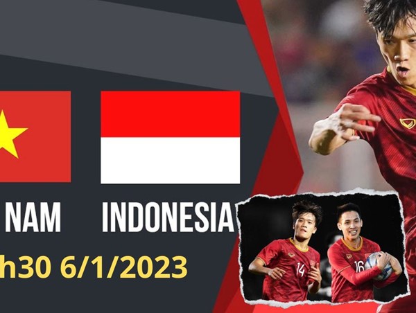 Link xem trực tiếp Việt Nam vs Indonesia 16h30 ngày 6/1 AFF Cup 2022