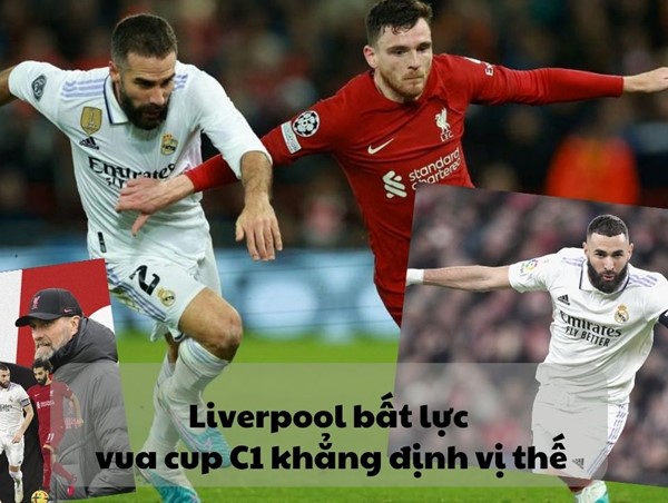 Liverpool bất lực, vua cup C1 khẳng định vị thế